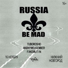 RUSSIA BE MAD  16 ноября  Нижний Новгород (2025-11-16)